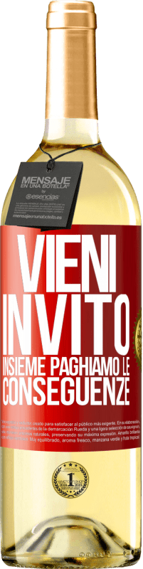 29,95 € | Vino bianco Edizione WHITE Vieni, invito, insieme paghiamo le conseguenze Etichetta Rossa. Etichetta personalizzabile Vino giovane Raccogliere 2023 Verdejo