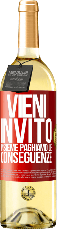 29,95 € Spedizione Gratuita | Vino bianco Edizione WHITE Vieni, invito, insieme paghiamo le conseguenze Etichetta Rossa. Etichetta personalizzabile Vino giovane Raccogliere 2025 Verdejo