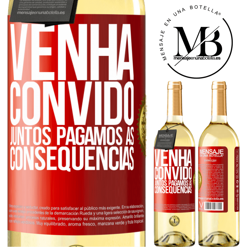 29,95 € Envio grátis | Vinho branco Edição WHITE Venha, convido, juntos pagamos as consequências Etiqueta Vermelha. Etiqueta personalizável Vinho jovem Colheita 2025 Verdejo