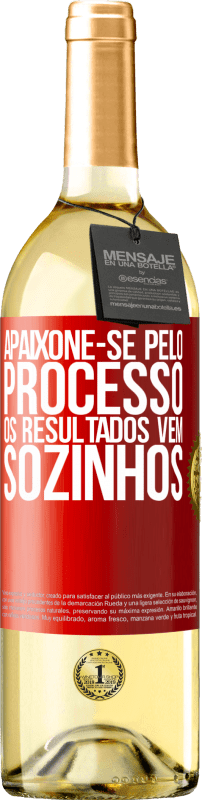 «Apaixone-se pelo processo, os resultados vêm sozinhos» Edição WHITE