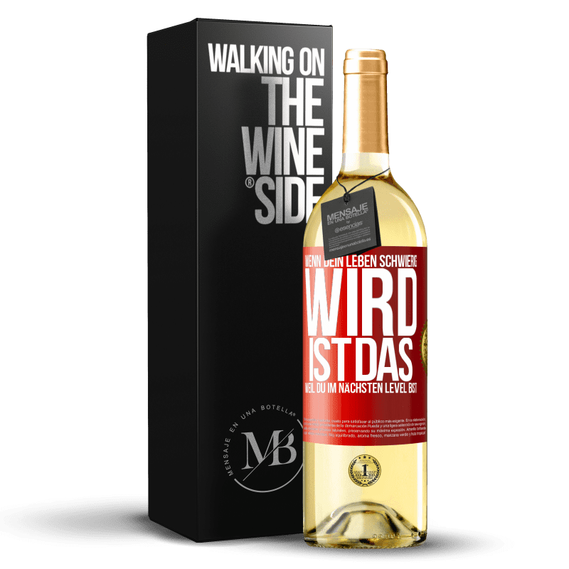 29,95 € Kostenloser Versand | Weißwein WHITE Ausgabe Wenn dein Leben schwierig wird, ist das, weil du im nächsten Level bist Rote Markierung. Anpassbares Etikett Junger Wein Ernte 2023 Verdejo