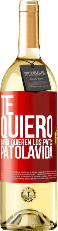 29,95 € Envio grátis | Vinho branco Edição WHITE TE QUIERO, como quieren los patos. PATOLAVIDA Etiqueta Vermelha. Etiqueta personalizável Vinho jovem Colheita 2024 Verdejo