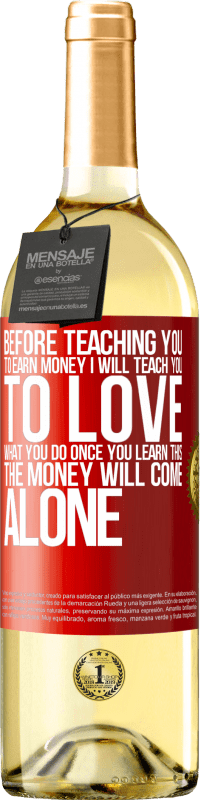 «Прежде чем научить вас зарабатывать деньги, я научу вас любить то, что вы делаете. Как только вы это узнаете, деньги придут» Издание WHITE