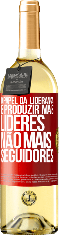 29,95 € | Vinho branco Edição WHITE O papel da liderança é produzir mais líderes, não mais seguidores Etiqueta Vermelha. Etiqueta personalizável Vinho jovem Colheita 2024 Verdejo