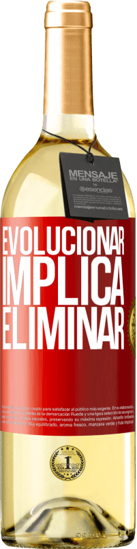 29,95 € | Vino Blanco Edición WHITE Evolucionar implica eliminar Etiqueta Roja. Etiqueta personalizable Vino joven Cosecha 2024 Verdejo