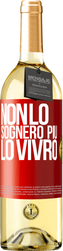 29,95 € | Vino bianco Edizione WHITE Non lo sognerò più. Lo vivrò Etichetta Rossa. Etichetta personalizzabile Vino giovane Raccogliere 2024 Verdejo