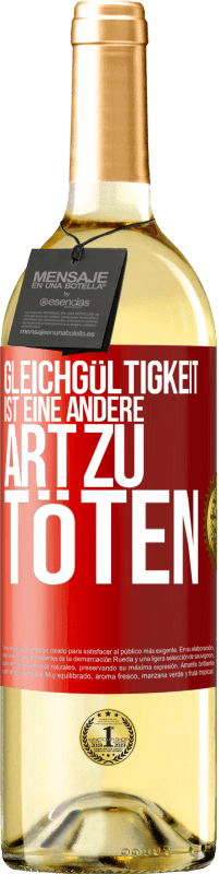 «Gleichgültigkeit ist eine andere Art zu töten» WHITE Ausgabe