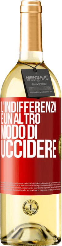 29,95 € | Vino bianco Edizione WHITE L'indifferenza è un altro modo di uccidere Etichetta Rossa. Etichetta personalizzabile Vino giovane Raccogliere 2024 Verdejo