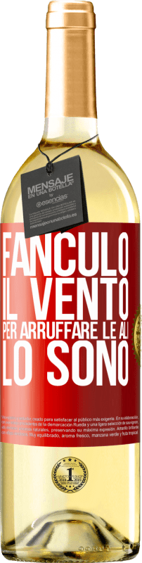 29,95 € Spedizione Gratuita | Vino bianco Edizione WHITE Fanculo il vento, per arruffare le ali, lo sono Etichetta Rossa. Etichetta personalizzabile Vino giovane Raccogliere 2025 Verdejo