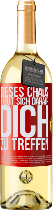 29,95 € Kostenloser Versand | Weißwein WHITE Ausgabe Dieses Chaos freut sich darauf, dich zu treffen Rote Markierung. Anpassbares Etikett Junger Wein Ernte 2024 Verdejo