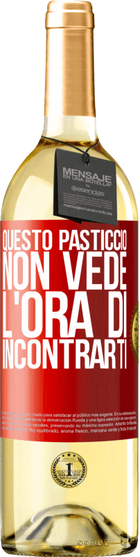 29,95 € | Vino bianco Edizione WHITE Questo pasticcio non vede l'ora di incontrarti Etichetta Rossa. Etichetta personalizzabile Vino giovane Raccogliere 2024 Verdejo