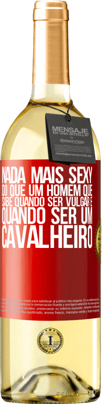 29,95 € | Vinho branco Edição WHITE Nada mais sexy do que um homem que sabe quando ser vulgar e quando ser um cavalheiro Etiqueta Vermelha. Etiqueta personalizável Vinho jovem Colheita 2024 Verdejo