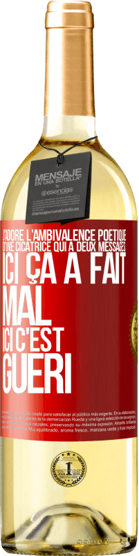 29,95 € Envoi gratuit | Vin blanc Édition WHITE J'adore l'ambivalence poétique d'une cicatrice qui a deux messages: ici ça a fait mal, ici c'est guéri Étiquette Rouge. Étiquette personnalisable Vin jeune Récolte 2024 Verdejo