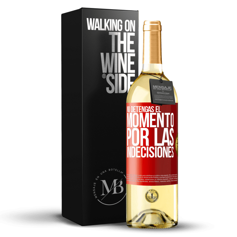 29,95 € Envío gratis | Vino Blanco Edición WHITE No detengas el momento por las indecisiones Etiqueta Roja. Etiqueta personalizable Vino joven Cosecha 2025 Verdejo