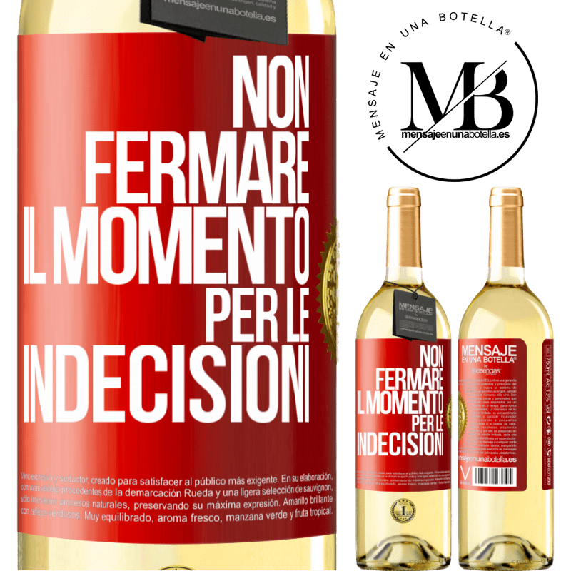29,95 € Spedizione Gratuita | Vino bianco Edizione WHITE Non fermare il momento per le indecisioni Etichetta Rossa. Etichetta personalizzabile Vino giovane Raccogliere 2025 Verdejo