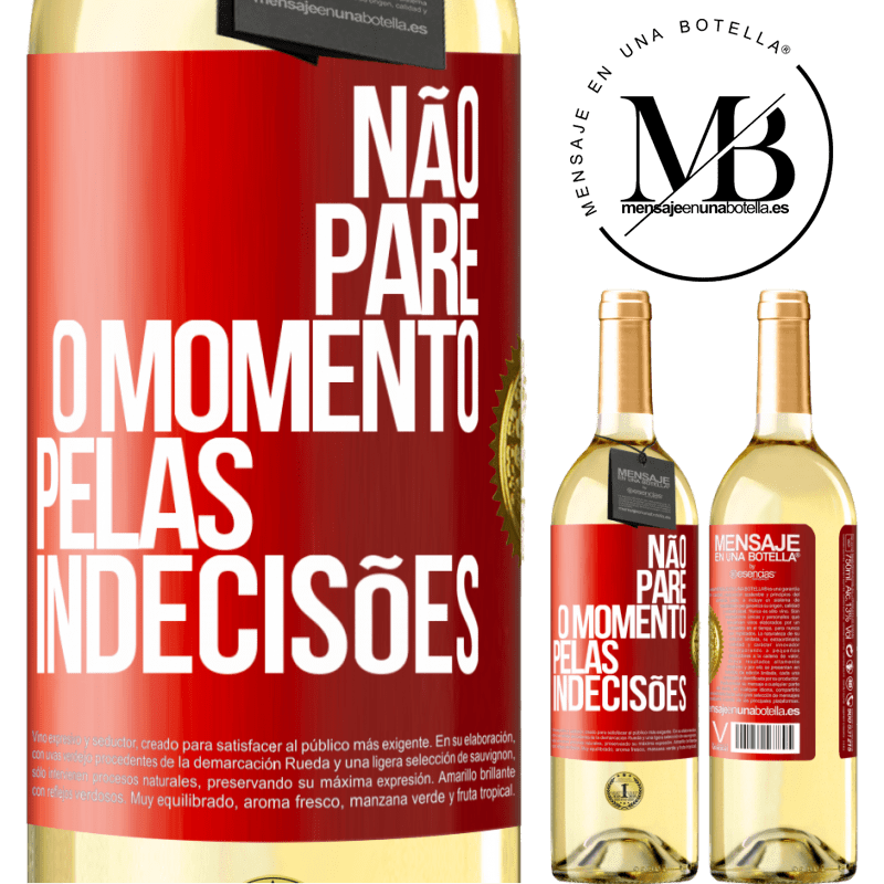 29,95 € Envio grátis | Vinho branco Edição WHITE Não pare o momento pelas indecisões Etiqueta Vermelha. Etiqueta personalizável Vinho jovem Colheita 2023 Verdejo