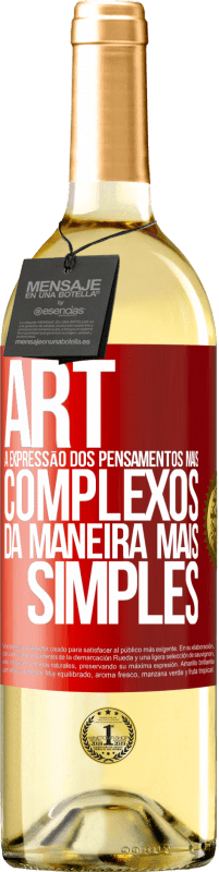 «ART A expressão dos pensamentos mais complexos da maneira mais simples» Edição WHITE