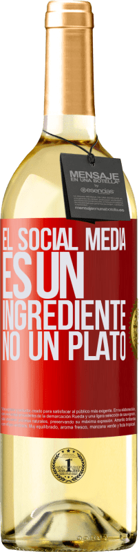 29,95 € | Vino Blanco Edición WHITE El social media es un ingrediente, no un plato Etiqueta Roja. Etiqueta personalizable Vino joven Cosecha 2024 Verdejo