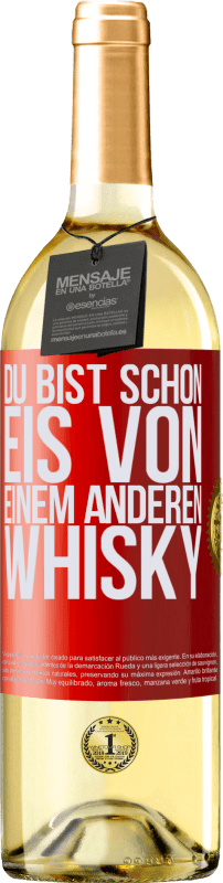 29,95 € | Weißwein WHITE Ausgabe Du bist schon Eis von einem anderen Whisky Rote Markierung. Anpassbares Etikett Junger Wein Ernte 2024 Verdejo