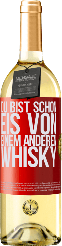 «Du bist schon Eis von einem anderen Whisky» WHITE Ausgabe