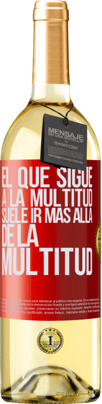 29,95 € Envío gratis | Vino Blanco Edición WHITE El que sigue a la multitud, suele ir más allá de la multitud Etiqueta Roja. Etiqueta personalizable Vino joven Cosecha 2025 Verdejo