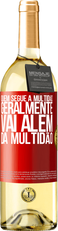 29,95 € | Vinho branco Edição WHITE Quem segue a multidão, geralmente vai além da multidão Etiqueta Vermelha. Etiqueta personalizável Vinho jovem Colheita 2024 Verdejo