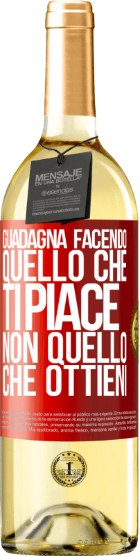 29,95 € | Vino bianco Edizione WHITE Guadagna facendo quello che ti piace, non quello che ottieni Etichetta Rossa. Etichetta personalizzabile Vino giovane Raccogliere 2024 Verdejo