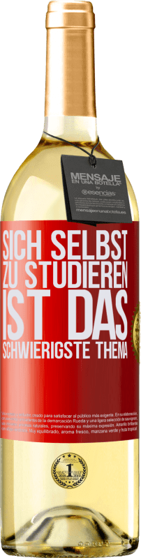 29,95 € | Weißwein WHITE Ausgabe Sich selbst zu studieren ist das schwierigste Thema Rote Markierung. Anpassbares Etikett Junger Wein Ernte 2023 Verdejo
