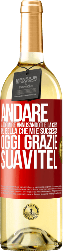 29,95 € Spedizione Gratuita | Vino bianco Edizione WHITE Andare a dormire annusandoti è la cosa più bella che mi è successa oggi. Grazie Suavitel Etichetta Rossa. Etichetta personalizzabile Vino giovane Raccogliere 2025 Verdejo