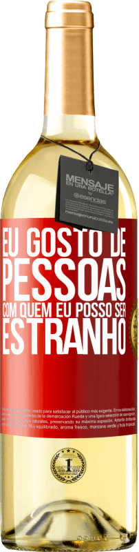 29,95 € | Vinho branco Edição WHITE Eu gosto de pessoas com quem eu posso ser estranho Etiqueta Vermelha. Etiqueta personalizável Vinho jovem Colheita 2025 Verdejo