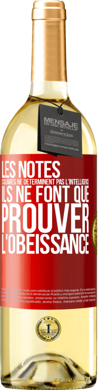 29,95 € Envoi gratuit | Vin blanc Édition WHITE Les notes scolaires ne déterminent pas l'intelligence. Ils ne font que prouver l'obéissance Étiquette Rouge. Étiquette personnalisable Vin jeune Récolte 2024 Verdejo