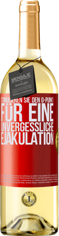 29,95 € | Weißwein WHITE Ausgabe Stimulieren Sie den G-Punkt für eine unvergessliche Ejakulation Rote Markierung. Anpassbares Etikett Junger Wein Ernte 2023 Verdejo