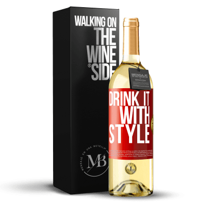 «Drink it with style» WHITE Edition