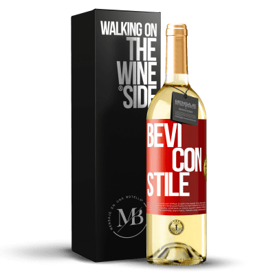 «Bevi con stile» Edizione WHITE