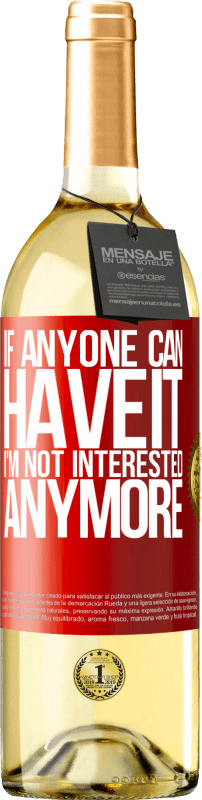 29,95 € Free Shipping | White Wine WHITE Edition If anyone can have it, I'm not interested anymore Red Label. Customizable label Young wine Harvest 2025 Verdejo