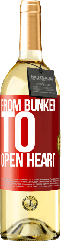 «From bunker to open heart» WHITE Edition
