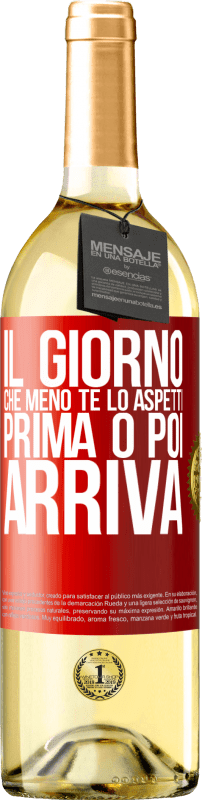 29,95 € | Vino bianco Edizione WHITE Il giorno che meno te lo aspetti, prima o poi arriva Etichetta Rossa. Etichetta personalizzabile Vino giovane Raccogliere 2024 Verdejo