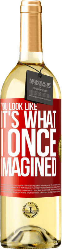 29,95 € Бесплатная доставка | Белое вино Издание WHITE Ты выглядишь так, как я когда-то представлял Красная метка. Настраиваемая этикетка Молодое вино Урожай 2023 Verdejo