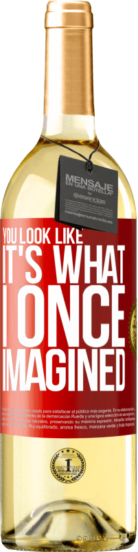 29,95 € | White Wine WHITE Edition You look like it's what I once imagined Red Label. Customizable label Young wine Harvest 2025 Verdejo