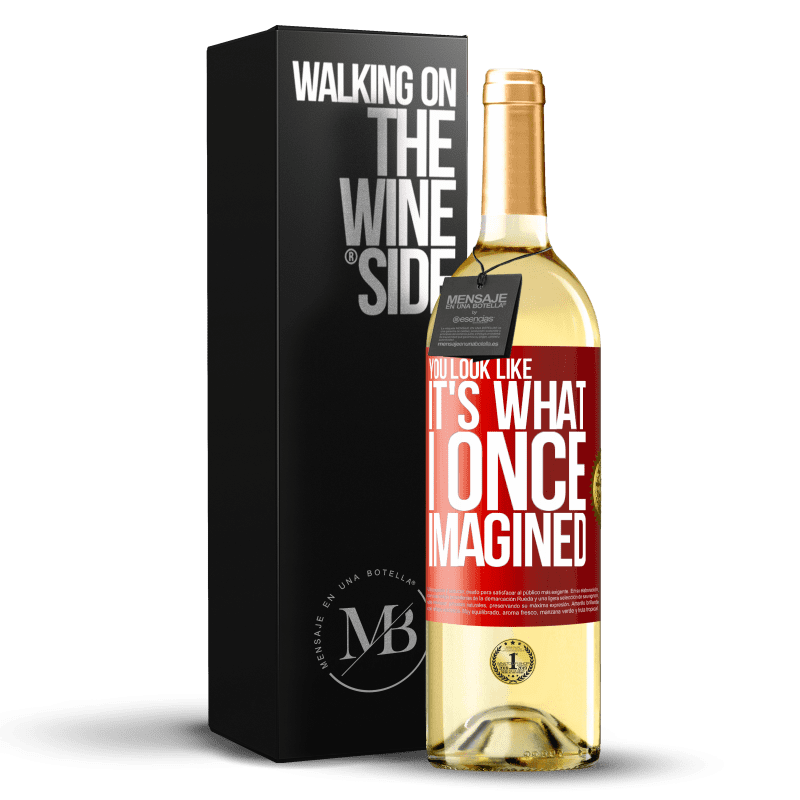 29,95 € Free Shipping | White Wine WHITE Edition You look like it's what I once imagined Red Label. Customizable label Young wine Harvest 2025 Verdejo