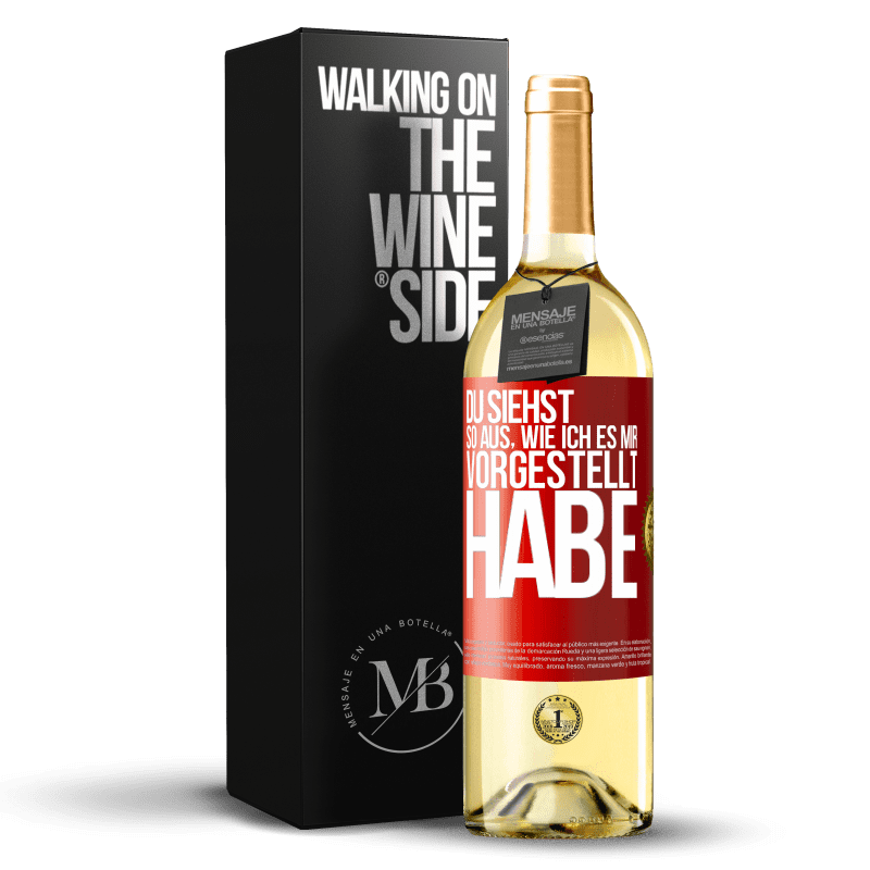 29,95 € Kostenloser Versand | Weißwein WHITE Ausgabe Du siehst so aus, wie ich es mir vorgestellt habe Rote Markierung. Anpassbares Etikett Junger Wein Ernte 2023 Verdejo