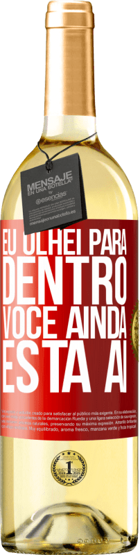 29,95 € | Vinho branco Edição WHITE Eu olhei para dentro. Você ainda está ai Etiqueta Vermelha. Etiqueta personalizável Vinho jovem Colheita 2025 Verdejo