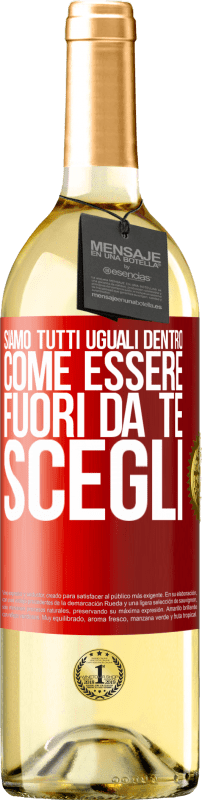 29,95 € Spedizione Gratuita | Vino bianco Edizione WHITE Siamo tutti uguali dentro, come essere fuori da te, scegli Etichetta Rossa. Etichetta personalizzabile Vino giovane Raccogliere 2025 Verdejo
