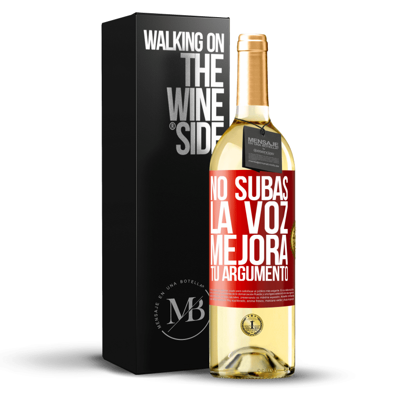 29,95 € Envío gratis | Vino Blanco Edición WHITE No subas la voz, mejora tu argumento Etiqueta Roja. Etiqueta personalizable Vino joven Cosecha 2024 Verdejo