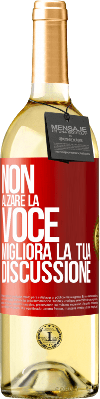 29,95 € | Vino bianco Edizione WHITE Non alzare la voce, migliora la tua discussione Etichetta Rossa. Etichetta personalizzabile Vino giovane Raccogliere 2024 Verdejo