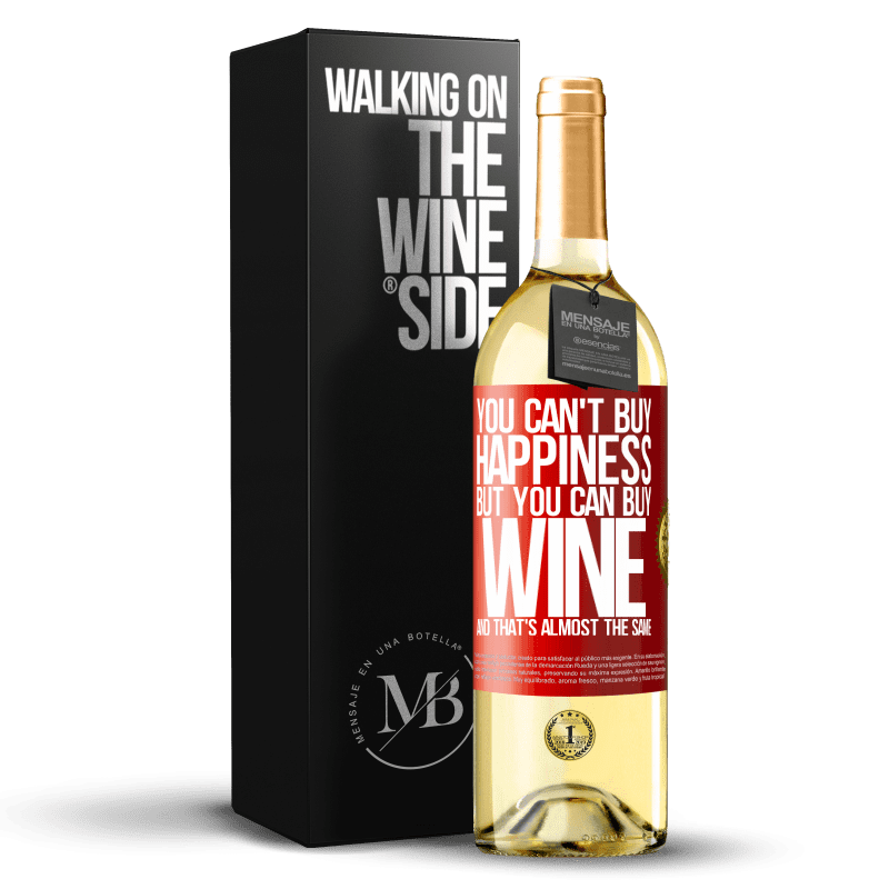 29,95 € Free Shipping | White Wine WHITE Edition You can't buy happiness, but you can buy wine and that's almost the same Red Label. Customizable label Young wine Harvest 2023 Verdejo