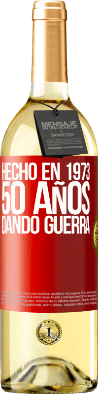 29,95 € | Vino Blanco Edición WHITE Hecho en 1973. 50 años dando guerra Etiqueta Roja. Etiqueta personalizable Vino joven Cosecha 2023 Verdejo