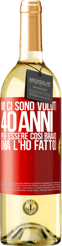 «Mi ci sono voluti 40 anni per essere così bravo (ma l'ho fatto)» Edizione WHITE