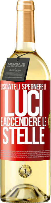 29,95 € Spedizione Gratuita | Vino bianco Edizione WHITE Lasciateli spegnere le luci e accendere le stelle Etichetta Rossa. Etichetta personalizzabile Vino giovane Raccogliere 2024 Verdejo