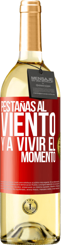 29,95 € Envío gratis | Vino Blanco Edición WHITE Pestañas al viento y a vivir el momento Etiqueta Roja. Etiqueta personalizable Vino joven Cosecha 2023 Verdejo